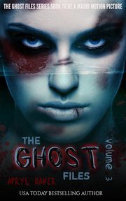 The Ghost Files 3, Baker Apryl