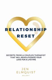 Relationship Reset, Elmquist Jen