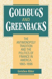 Goldbugs and Greenbacks, Ritter Gretchen