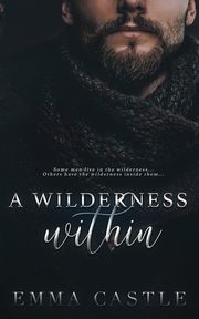 A Wilderness Within, Castle Emma