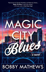 Magic City Blues, Mathews Bobby