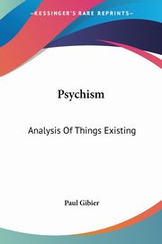 Psychism, Gibier Paul