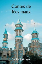 Contes de fes manx, Morrison Sophie