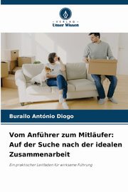 Vom Anfhrer zum Mitlufer, Antnio Diogo Burailo