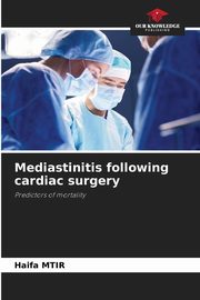 Mediastinitis following cardiac surgery, MTIR Haifa