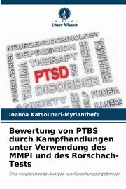 ksiazka tytu: Bewertung von PTBS durch Kampfhandlungen unter Verwendung des MMPI und des Rorschach-Tests autor: Katsounari-Myrianthefs Ioanna