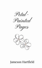 Petal-Painted Pages, Hartfield Jameson