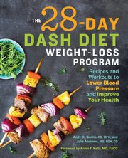 The 28 Day DASH Diet Weight Loss Program, De Santis Andy