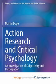 Action Research and Critical Psychology, Dege Martin