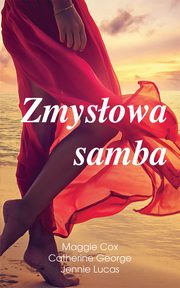 ksiazka tytu: Zmysowa samba autor: Cox Maggie, George Catherine, Lucas Jennie