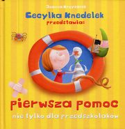 Pierwsza pomoc nie tylko dla przedszkolakw, Krzyanek Joanna