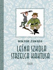 ksiazka tytu: Lena szkoa strzelca Kaktusa autor: Zawada Wiktor