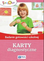 ksiazka tytu: Badanie gotowoci szkolnej Karty diagnostyczne autor: Zaska Sawomira