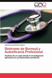 ksiazka tytu: Sndrome de Burnout y Autoeficacia Profesional autor: vila-Toscano Jos Hernando