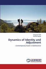 ksiazka tytu: Dynamics of Identity and Adjustment autor: Rath Sangeeta