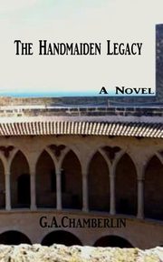 Handmaiden Legacy, Chamberlin G.A.