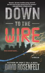 Down to the Wire, Rosenfelt David