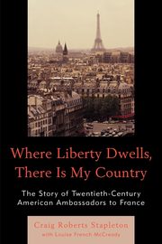 Where Liberty Dwells, There Is My Country, Stapleton Craig Roberts