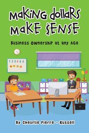 Making Dollar Make $ense, Pierre-Russell Cheurlie