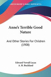 Anne's Terrible Good Nature, Lucas Edward Verrall