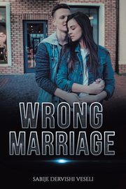 Wrong Marriage, Veseli Sabije Dervishi