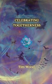 Celebrating Togetherness, Wood Tim