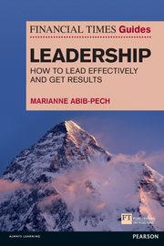 Financial Times Guide to Leadership, The (Book), Abib Pech Marianne