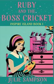 Ruby and the Boss Cricket, Sampson Julie
