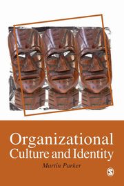 Organizational Culture and Identity, Parker Martin