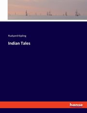 Indian Tales, Kipling Rudyard