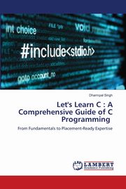 Let's Learn C, Singh Dharmpal