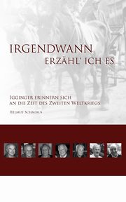 Irgendwann erzhl' ich es, Schauaus Helmut