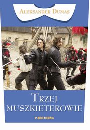 ksiazka tytu: Trzej muszkieterowie autor: Dumas Aleksander