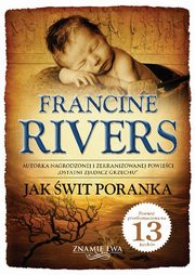 Jak wit poranka Znami lwa Tom 3, Rivers Francine