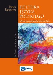 ksiazka tytu: Kultura jzyka polskiego autor: Karpowicz Tomasz