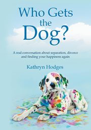 ksiazka tytu: Who Gets the Dog? autor: Hodges Kathryn