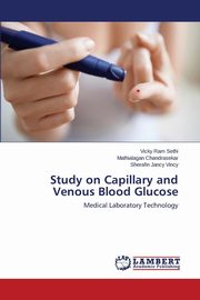 ksiazka tytu: Study on Capillary and Venous Blood Glucose autor: Sethi Vicky Ram