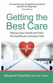 Getting The Best Care, Fitzpatrick Margaret