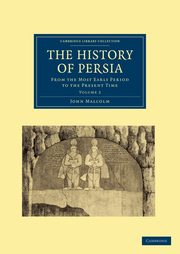The History of Persia, Malcolm John