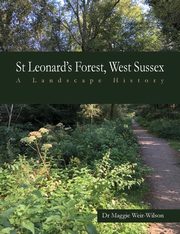 ksiazka tytu: St Leonard's Forest, West Sussex autor: Weir-Wilson Maggie