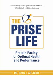 The PRISE Life, Arciero Paul