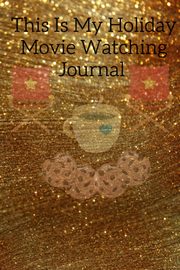This Is My Holiday Movie Watching Journal, Mayflower Maple