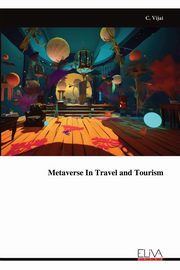 ksiazka tytu: Metaverse In Travel and Tourism autor: Vijai C.