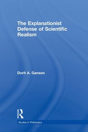 The Explanationist Defense of Scientific Realism, Ganson Dorit A.