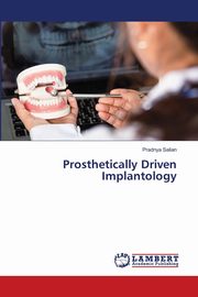 Prosthetically Driven Implantology, Salian Pradnya