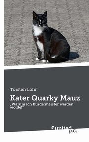 Kater Quarky Mauz, Lohr Torsten