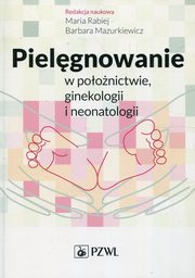 Pielgnowanie w poonictwie ginekologii i neonatologii, 