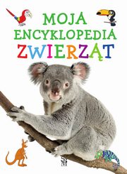 ksiazka tytu: Moja encyklopedia zwierzt autor: Kawako Natalia