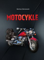 Motocykle, Zakrzewski Bartosz