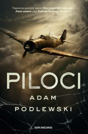Piloci, Podlewski Adam